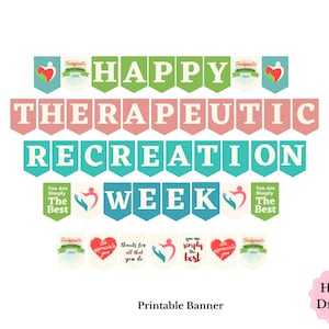 以下が含まれることがあります： カラフルなデザインの「Happy Therapeutic Recreation Week」というテキストが書かれた印刷可能なバナー。バナーにはハート、手、そして「You are simply the best」という文字が書かれています。