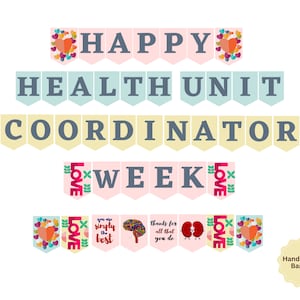 Może przedstawiać: Kolorowy baner z tekstem "Happy Health Unit Coordinator Week". Baner jest ozdobiony sercami, kwiatami i ilustracjami anatomicznymi. Tekst "Love" pojawia się na kilku flagach banera.