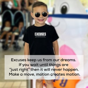 Excuses Shirt for Toddlers | Self Growth TShirt | Motivational Quote Shirt for Toddlers | Cute Toddler Tee | Inspirational Toddler Tee