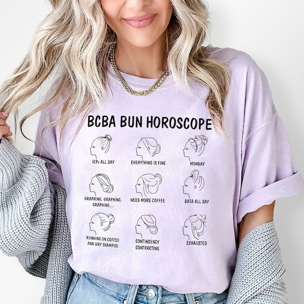 Bcba Bun Horoscope Shirt, Board Certified Behavior Analyst, Neurodiversity Shirt, Aba Therapist Gift