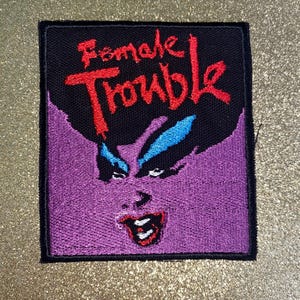 Female Trouble Divine IRON-ON patch