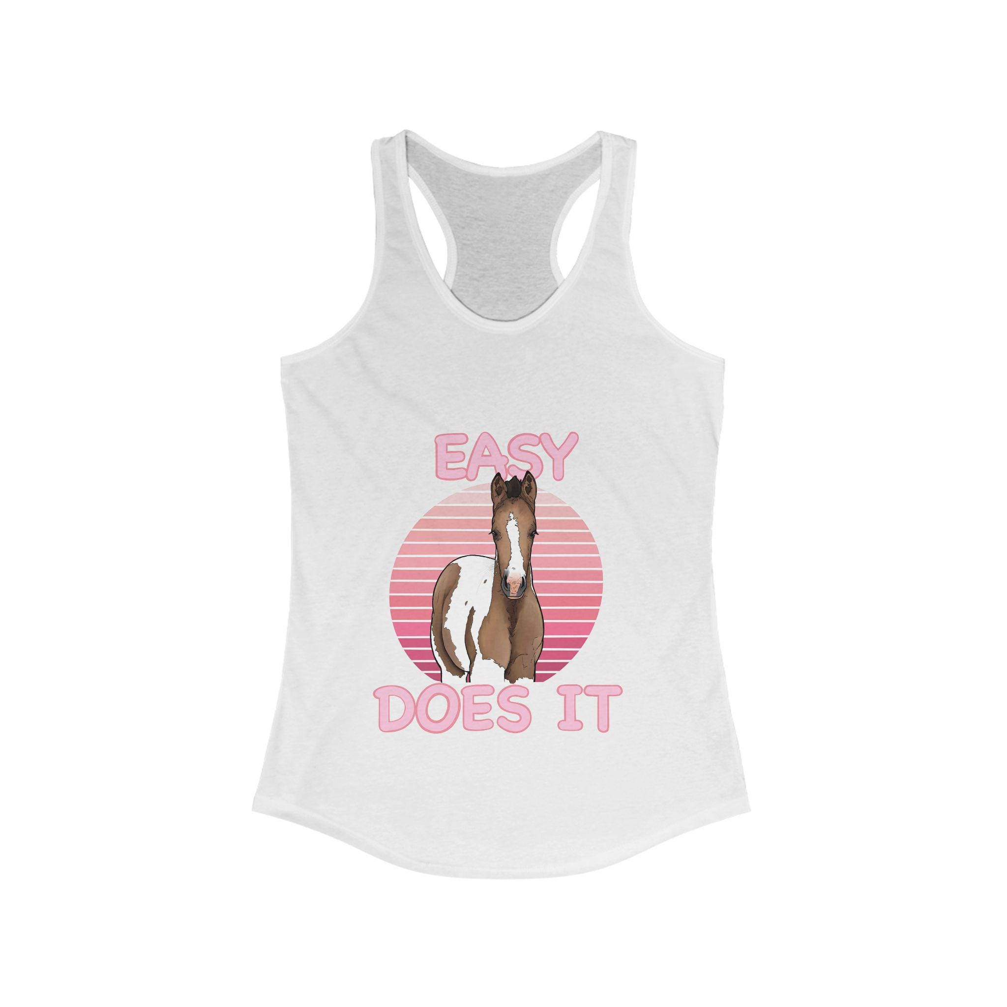 Easy Does It Racerback Tank - Perfect for Horse Lovers, Fitness & Casual Wear, Summer Vibes, Gift for Equestrian