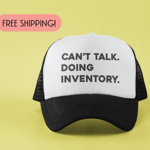 Can&#39;t Talk. Doing Inventory. Embroidered Trucker Hat, Chef Gift, Restaurant Industry, Beverage Manager, Bartender, Sommelier