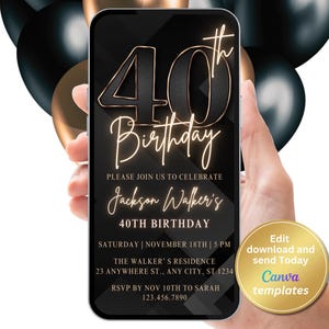 May include: A black and gold digital invitation for a 40th birthday party. The invitation features a large number "40" with a gold outline and the text "Birthday" in a gold script font. The invitation includes the text "Please join us to celebrate Jackson Walker's 40th Birthday" and details for the party, including the date, time, location, and RSVP information.