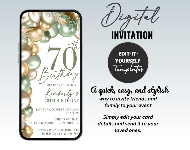May include: A digital invitation displayed on a smartphone screen. The invitation features a 70th birthday theme with gold and green balloons. Text includes "Digital Invitation" and "Edit-It-Yourself Templates."