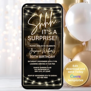 May include: A smartphone screen displays a 50th birthday invitation with gold text and accents. The invitation reads "Shhh... It's a Surprise!" and includes event details. Gold and white balloons are in the background.
