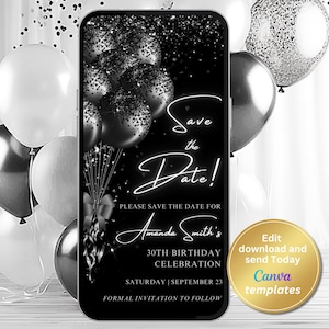 May include: Black and white save the date card with a black background and silver glitter. The card features a black and white illustration of balloons and the text "Save the Date!" in white. The text "Please save the date for Amanda Smith's 30th Birthday Celebration" is also included in white. The date is "Saturday | September 23".