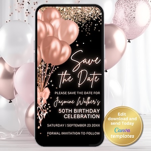 May include: A smartphone screen displays a digital invitation for Jasmine Walker's 50th birthday celebration. The design features rose gold balloons, gold confetti, and the text "Save the Date". Additional balloons in white and pink are in the background.