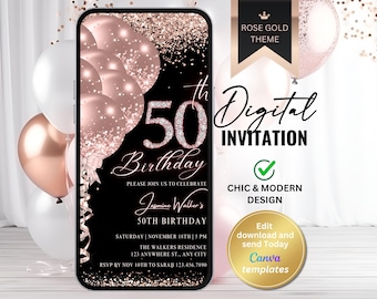May include: A digital invitation for a 50th birthday celebration. The design features rose gold accents, including balloons and glitter, set against a black background. The invitation includes the text "Digital Invitation", "Chic & Modern Design", and "Canva templates".