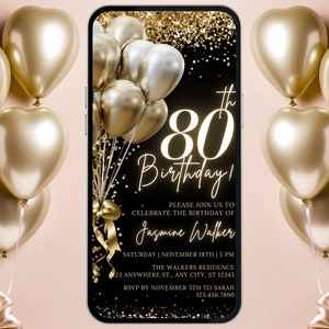 Könnte beinhalten: Eine digitale Einladung in Schwarz und Gold für eine 80. Geburtstagsfeier. Die Einladung zeigt goldene Ballons, Konfetti und den Text "80. Geburtstag!" mit dem Namen "Jasmine Walker" und den Partydetails.