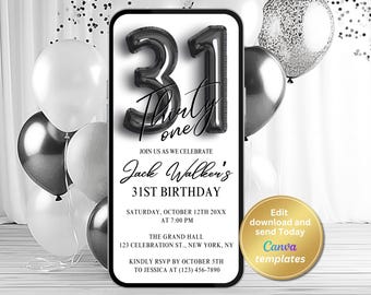 May include: Black and white birthday party invitation with a black balloon number 31. The invitation says "Join us as we celebrate Jack Walker's 31st Birthday" and includes the date, time, location, and RSVP information.
