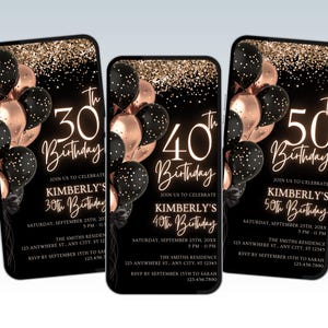 May include: Three smartphone screens displaying birthday invitations. Each invitation features a black background with gold glitter, black and rose gold balloons, and the age of the birthday celebrant: 30th, 40th, and 50th. The text includes the celebrant's name, date, time, and RSVP information.