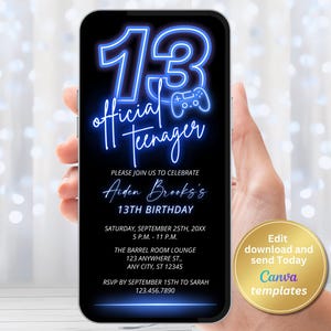 May include: A smartphone screen shows a birthday invitation with blue neon text on a black background. The invitation says "13 Official Teenager" with a game controller icon. Details include the birthday person's name, date, time, and location. A gold circle with text is in the bottom right.