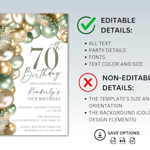 May include: A digital invitation for a 70th birthday celebration. The design features gold and green balloons, with text that reads "70th Birthday" and event details. The invitation is customizable, with editable text, party details, fonts, and text color.