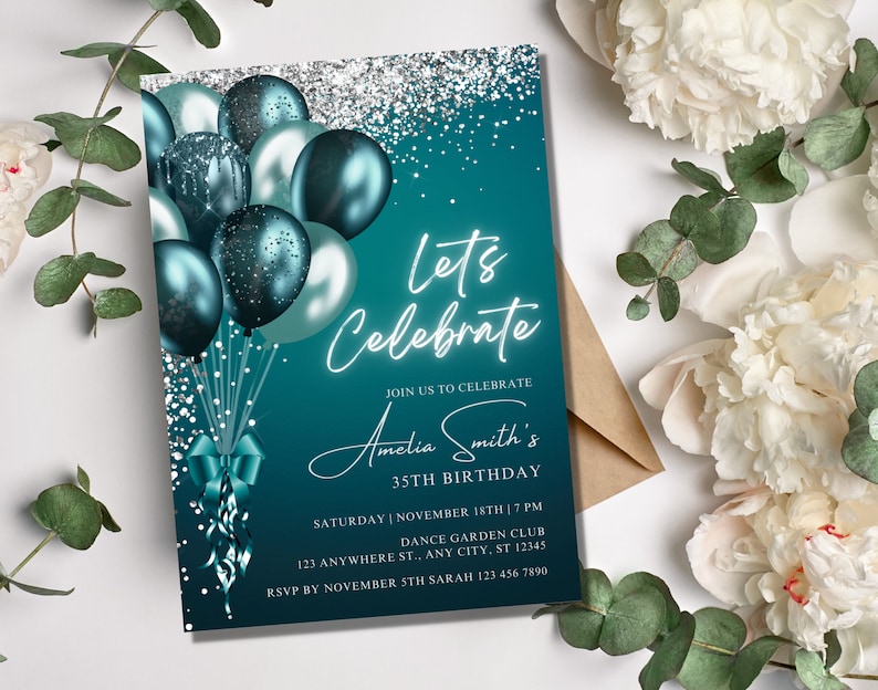 May include: Teal and silver birthday invitation with the text "Let's Celebrate." The invitation features a cluster of teal balloons, a teal bow, and silver glitter accents. The invitation includes the name "Amelia Smith's" and the date and time of the party.