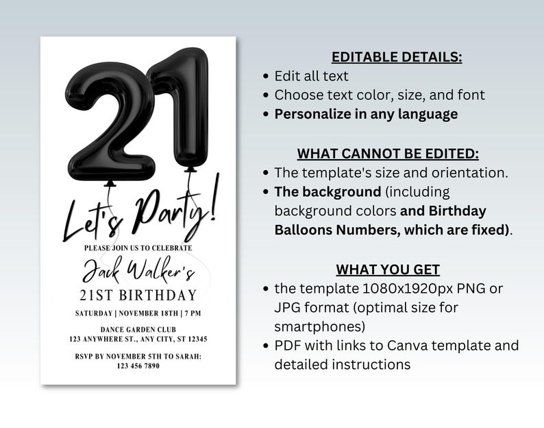 May include: Black and white printable 21st birthday party invitation with black balloon numbers. The text reads "Let's Party!" and "Jack Walker's 21st Birthday".