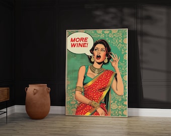 Indian Pop Art Print: Saree Woman, More Wine (Digital Download)