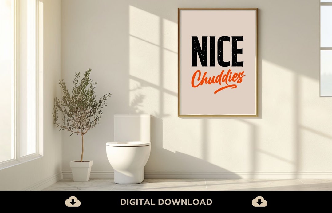Indian Art, Funny Bathroom Poster, Digital Download, Nice Chuddies ...