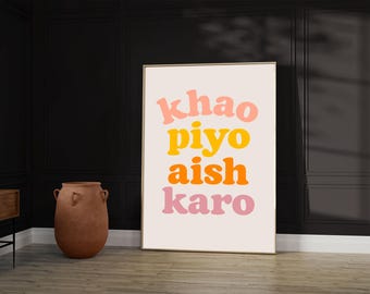 Indian Modern Art, Digital Download, Khao Piyo Aish Karo, Indian Food, Desi, Punjabi Food, Punjabi Art, Funny Indian Poster