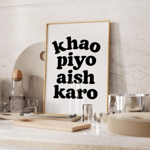 Khao Piyo Aish Karo Print: Funny Desi Art (Digital Download)