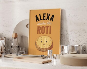 Alexa Roti | Desi Art Print | Punjabi Food Poster | Digital Download