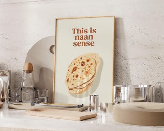 Naan Sense Indian Artwork Print: Funny Food Poster (Digital Download)