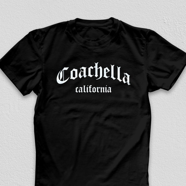 Coachella California Olde English Shirt, Southern California Desert, Multiple Colors, Soft Cotton T-Shirt, Comfortable Unisex Tee