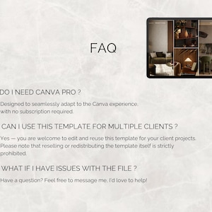 May include: A digital tablet displays a design template with interior design images. The text "FAQ" is at the top, with questions and answers about the template's use, including Canva Pro requirements and client usage.