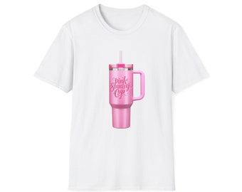 Pink Stanely Cup Humor Graphic Softstyle T-Shirt