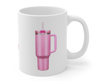 My Pink Stanley Cup Humor Ceramic Mug 11oz