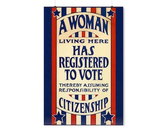 Vintage "A Woman Living Here Has Registered to Vote" Poster Reprint, 1919 (24"x36")