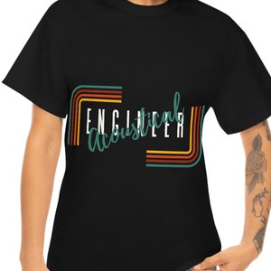 Acoustical engineer shirt,humorous engineer tee,trendy Engineer shirt,cool engineer T shirt,Engineer gift, Engineer student shirt,Graduation
