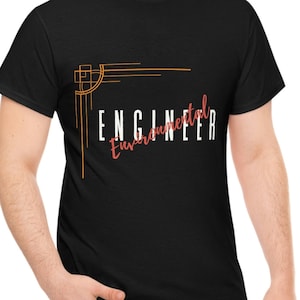 Environmental engineer shirt,humorous engineer tee,trendy Engineer shirt,cool engineer T shirt,Engineer gift, Engineer student shirt,Grad
