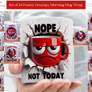 May include: A set of 24 white ceramic mugs with a grumpy face design. Each mug features a red, angry-faced coffee cup bursting through a cracked wall, with phrases like "NOPE", "NOT TODAY", and "HANDLE WITH CAFFEINE". The mugs are available in 11 oz and 15 oz sizes.