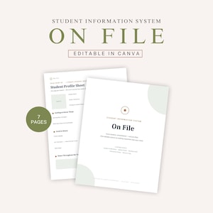 May include: A seven-page student information system template titled On File, featuring editable documents in Canva. The white pages include sections for student profiles, medical notes, and reading logs with sage green accents and dark text.