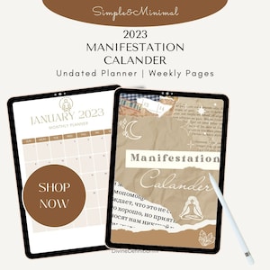 May include: A digital planner with a brown background and a white design. The planner is titled "2023 Manifestation Calander" and features a monthly calendar for January 2023 and a weekly planner. The planner is undated and has weekly pages.