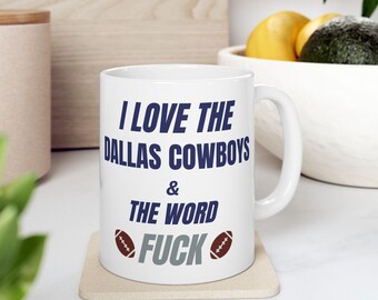 Dallas Cowboys Coffee Mug: Gag Gift for NFL Fan