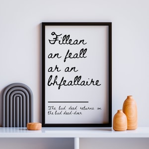 Affiche de proverbe irlandais - Fillean An Feall Ar An Bhfeallaire - Fine Art Print - Wall Decor - Ireland Quote Sayings - Celtic Wisdom - A2, A3, A4