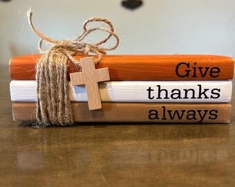 Farmhouse Wood Book Stack: Give thanks always, Thanksgiving Tiered Tray Decor