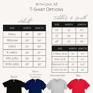 May include: T-shirt size chart with measurements in inches for adult and toddler sizes.  The chart shows the width and length of each size.  The colors available are black, navy, heather grey, and red.