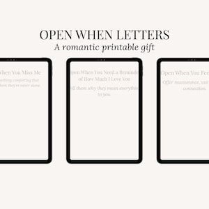 May include: A digital print titled "Open When Letters: A romantic printable gift." The image features three black rectangles with text, including "Open When You Miss Me," "Open When You Need a Reminder of How Much I Love You," and "Open When You Feel Lonely."