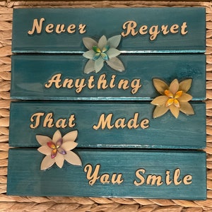 Beautiful hand crafted motivational wooden signs with glossy resin overlay