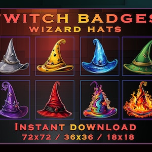 May include: Nine different wizard hat Twitch badges in various colors and designs. The text "TWITCH BADGES WIZARD HATS" is at the top of the image. The text "INSTANT DOWNLOAD 72x72 / 36x36 / 18x18" is at the bottom of the image.