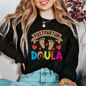 Postpartum Doula Sweatshirt, Doula Sweatshirt, Midwife Tee