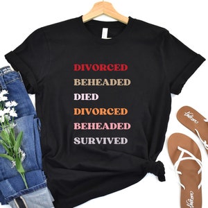 House of Tudor, Wives of Henry VIII, Broadway Show Shirt, Six Wives Shirt