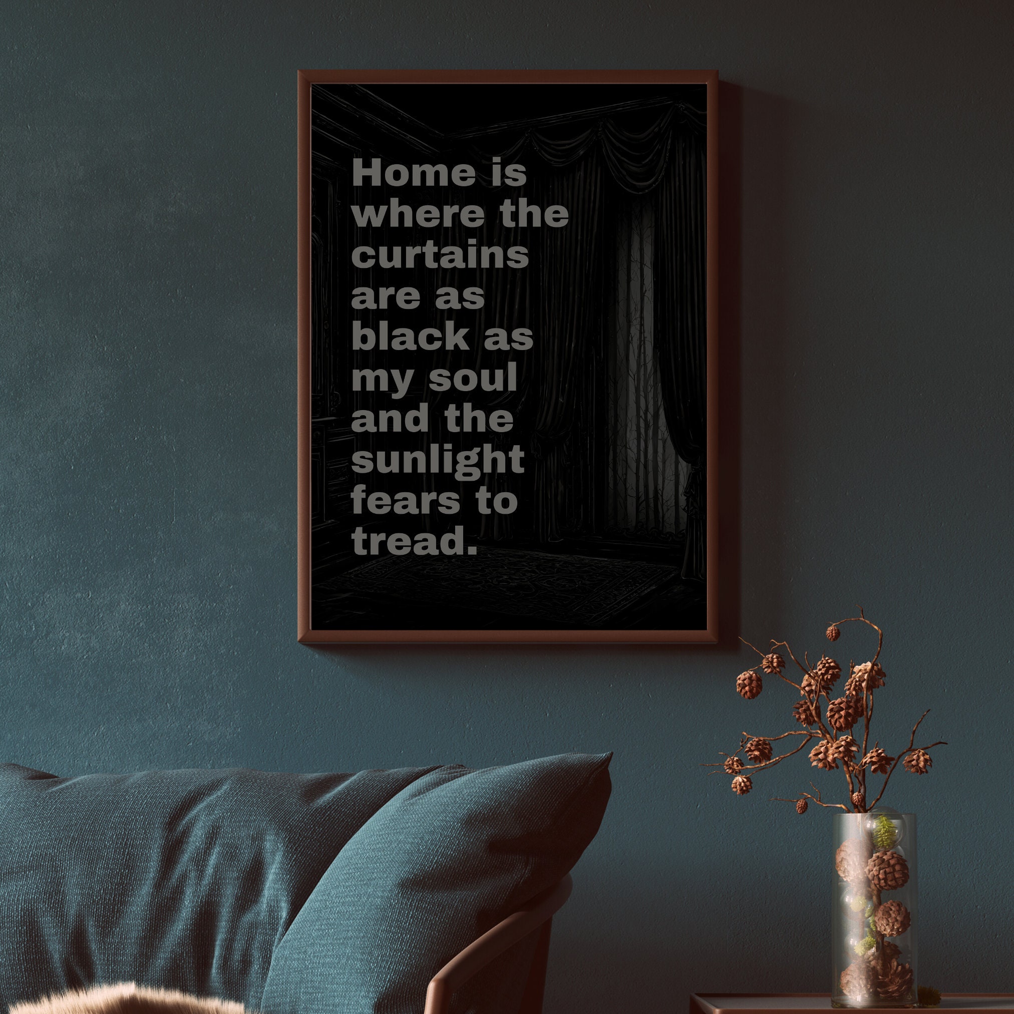 Gothic Home Quote Print, Dark Humor Wall Art, Moody Decor Digital