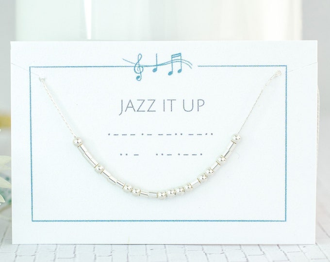 Jazz it Up Collar de código Morse / Regalo para amante del jazz / Músico clásico / Día de la madre / Recital de piano / Mantra personalizado / Plata de ley / Oro