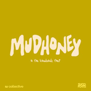 May include: A mustard yellow graphic featuring the word MUDHONEY in large, cream-colored, rounded, hand-drawn letters. Below the main text, the phrase a fun handmade font is written in a smaller, white, handwritten script. The S/ collective and SVOO FONTS logos appear in the bottom corners.