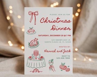 May include: A white invitation card with red and green illustrations and text. The card reads "Christmas Dinner" and includes details such as the date, time, and location. The card is hosted by Hannah and Jack.