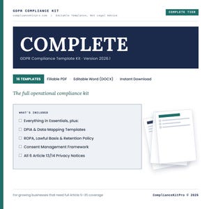 Puede incluir: Un documento digital titulado GDPR Compliance Kit Complete Tier, Version 2026.1. Enumera 16 plantillas que incluyen DPIA, Data Mapping, ROPA, Lawful Basis, Retention Policy, Consent Management Framework y 6 avisos de privacidad del Artículo 13/14.